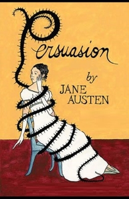 Persuasion Illustrated. by Jane Austen