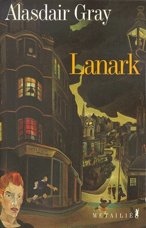 Lanark. Une vie en quatre livres by Alasdair Gray