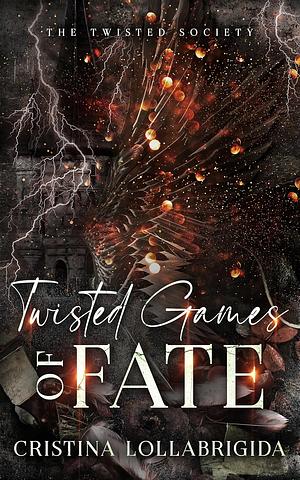 Twisted Games of Fate by Cristina Lollabrigida