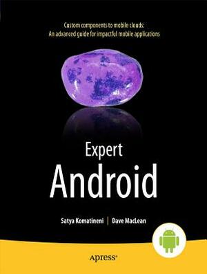 Expert Android by Satya Komatineni, Dave MacLean