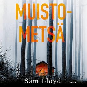 Muistometsä by Sam Lloyd