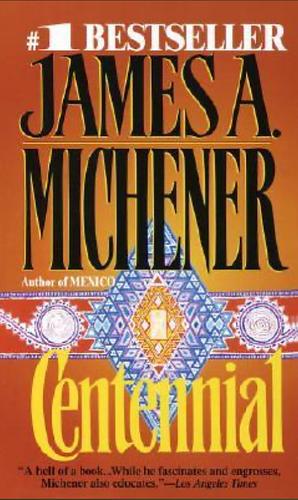 Centennial by James A. Michener