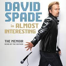 Almost Interesting: The Memoir by David Spade