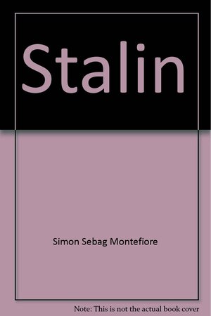 Stalin: den röde tsaren och hans hov by Simon Sebag Montefiore