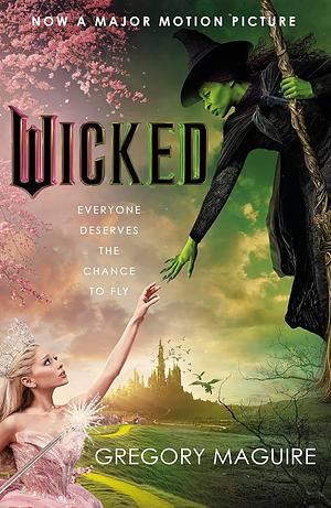 Wicked by Gregory Maguire