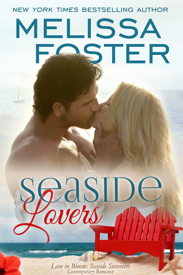 Seaside Lovers (Love in Bloom: Seaside Summers) by Melissa Foster