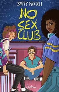 No Sex Club by Betty Piccioli