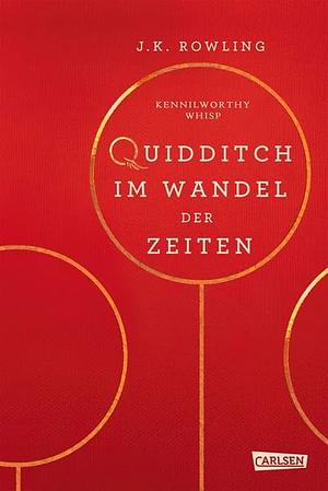 Quidditch im Wandel der Zeiten by J.K. Rowling