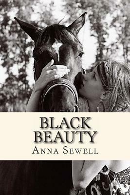 Black Beauty: The Autobiography of a Horse by Anna Sewell