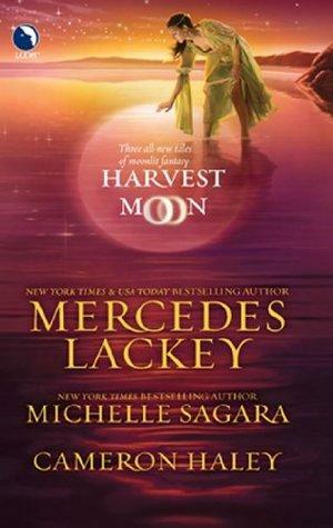 Harvest Moon (Luna): A Tangled Web / Cast in Moonlight / Retribution by Cameron Haley, Mercedes Lackey, Michelle Sagara