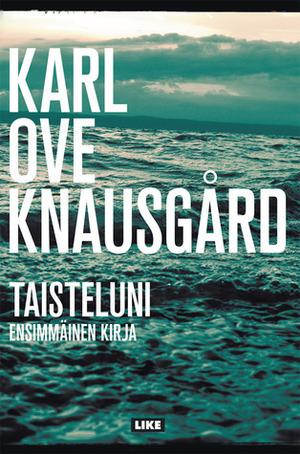 Taisteluni - Ensimmäinen kirja by Karl Ove Knausgård