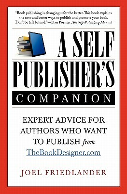 A Self-Publisher's Companion by Joel Friedlander