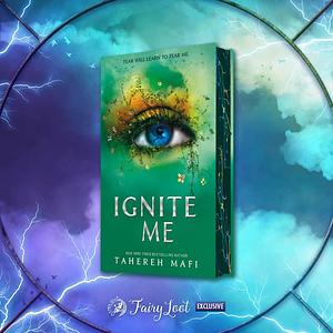 Ignite Me by Tahereh Mafi