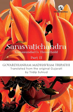 Sarasvatichandra: Gunasundari's household by Govardhanarāma Mādhavarāma Tripāṭhī