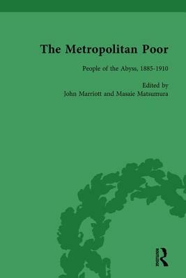 The Metropolitan Poor Vol 3: Semifactual Accounts, 1795-1910 by John Marriott, Masaie Matsumura