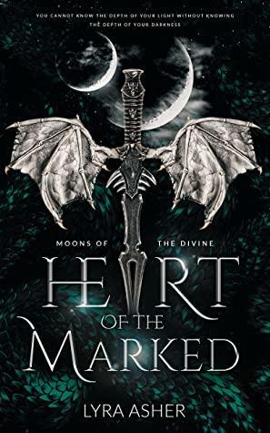 Heart of the Marked by Lyra Asher