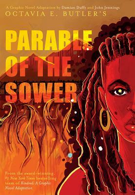 Parable of the Sower: A Graphic Novel Adaptation by Octavia E. Butler