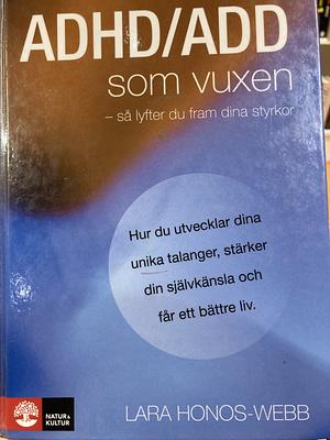 ADHD/ADD som vuxen by Lara Honos-Webb