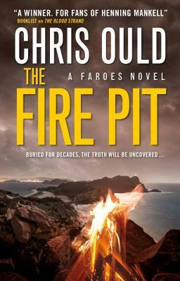 The Fire Pit (Faroes Novel 3) by Chris Ould