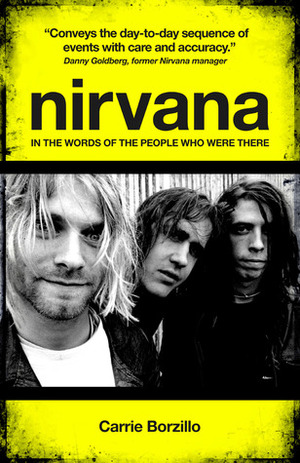 Nirvana Chronicle: The Day-by-Day Story of the Band by Carrie Borzillo-Vrenna