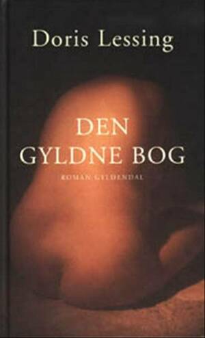 Den gyldne bog by Doris Lessing