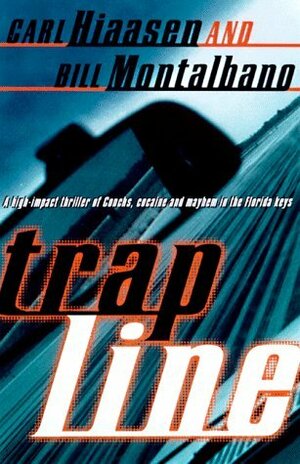 Trap Line by William D. Montalbano, Carl Hiaasen