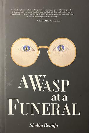 A Wasp at a Funeral by Shelby Renjifo
