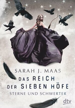 Das Reich der sieben Höfe - Sterne und Schwerter by Sarah J. Maas