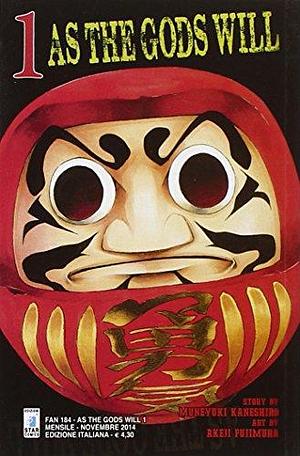 As the gods will. Vol. 1 by Muneyuki Kaneshiro, Akeji Fujimura