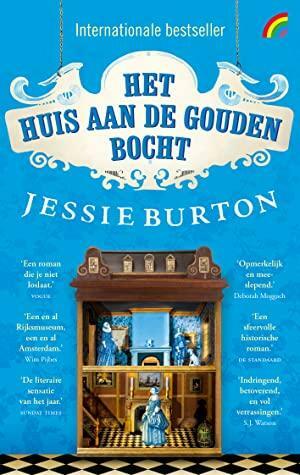 Het huis aan de Gouden Bocht by Jessie Burton