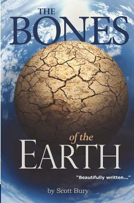 The Bones of the Earth by Scott Bury