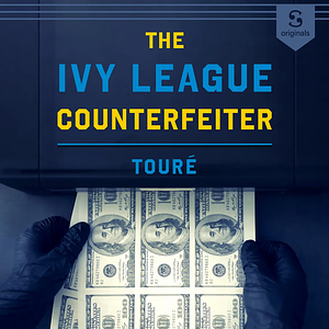 The Ivy League Counterfeiter by Touré