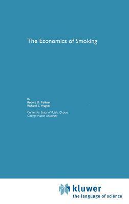The Economics of Smoking by Robert D. Tollison, Richard E. Wagner
