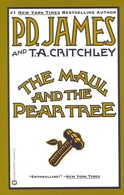 The Maul and the Pear Tree by T.A. Critchley, P.D. James