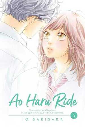Ao Haru Ride, Vol. 5 by Io Sakisaka