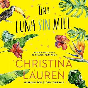 Una luna sin miel by Christina Lauren