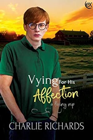 Vying for His Affection by Charlie Richards