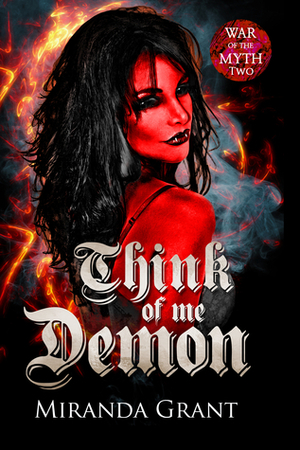 Think Of Me Demon by Miranda Grant