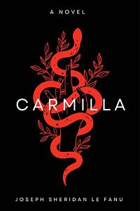 Carmilla by J. Sheridan Le Fanu