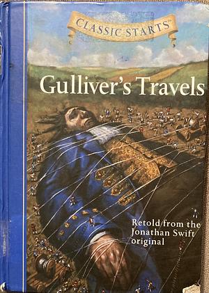 Gulliver's Travels (Classic Starts) by Jonathan Swift