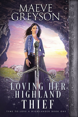 Loving Her Highland Thief by Maeve Greyson