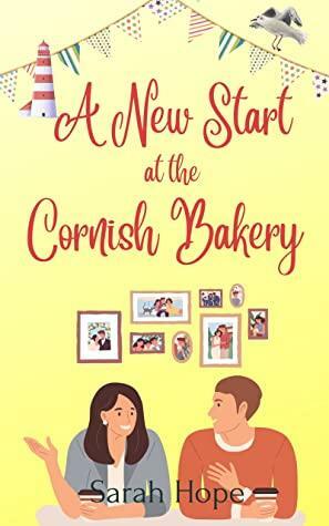 A New Start at The Cornish Bakery by Sarah Hope