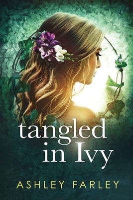 Tangled in Ivy by Ashley Farley