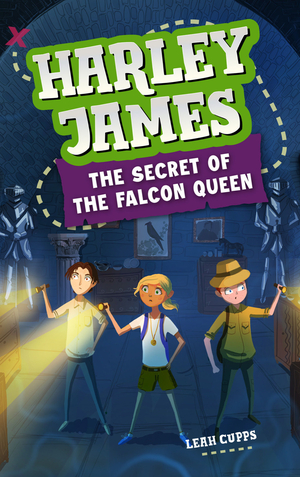 Harley James and the Secret of the Falcon Queen by Leah Cupps