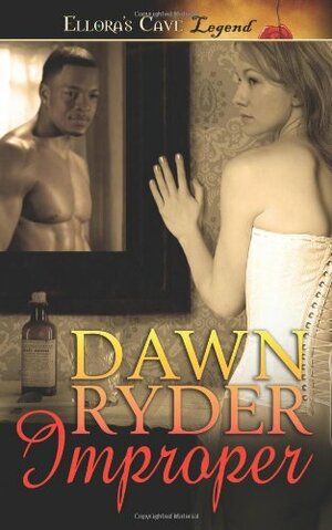 Improper by Dawn Ryder
