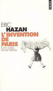 L'invention de Paris by Eric Hazan