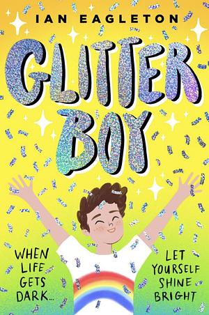 Glitter Boy by Ian Eagleton