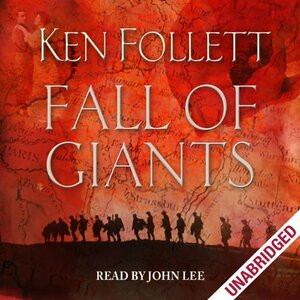 Fall of Giants by Ken Follett