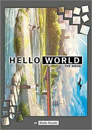 Hello World by Mado Nozaki