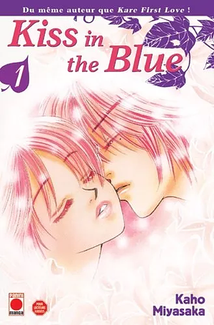 Kiss in the Blue Tome 1 by Kaho Miyasaka